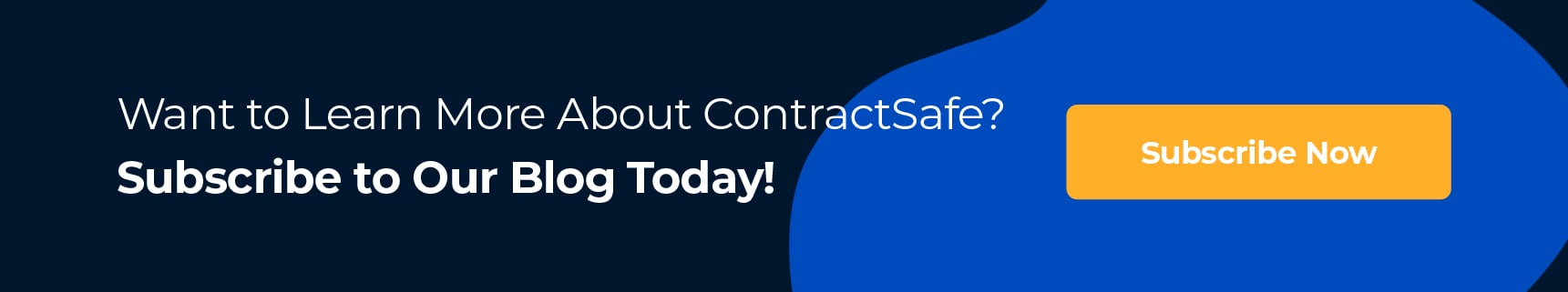 Want to Learn More About ContractSafe? Subscribe to Our Blog Today!