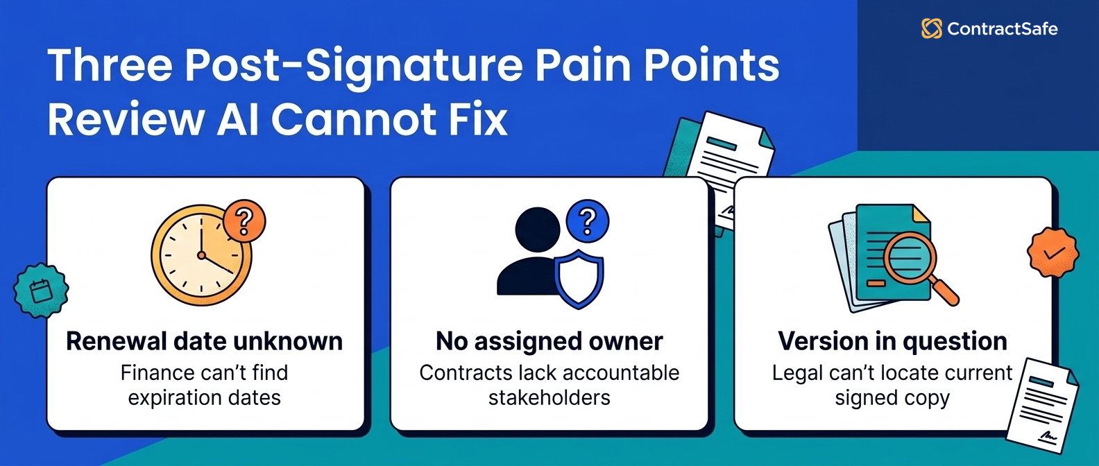 Three Post-Signature Pain Points Review AI Cannot Fix